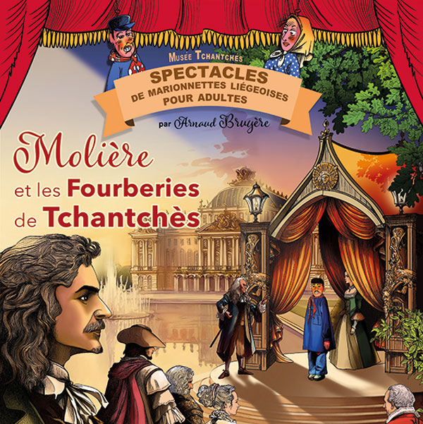 Musée Tchantchès - Molière et les fourberies de Tchantchès